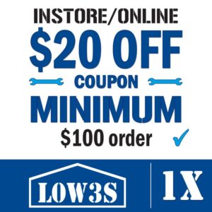 One Lowes Coupon $20 off $100
