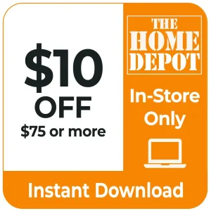 Home Depot $10 Off $75 Coupon – In-Store Only – One-Time Use – Printable – Instant Delivery
