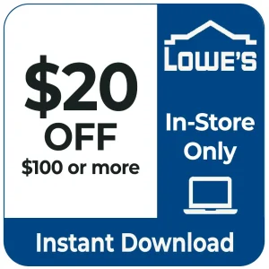Lowe’s $20 Off $100 Coupon – In-Store Only – One-Time Use – Instant Delivery