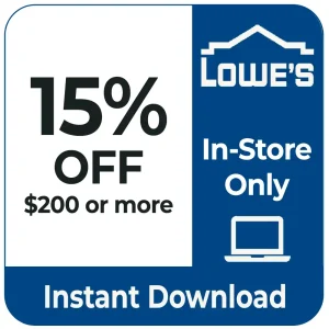 Lowe’s 15% Off $200 In-Store Only Coupon – Instant Delivery, One-Time Use